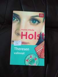 Hanne-Vibeke Holst : Theresen valinta  , 2.painos v.2005
