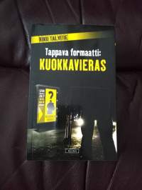 Tappava formaatti : Kuokkavieras