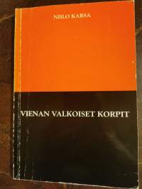 Vienan valkoiset korpit (signeerattu)