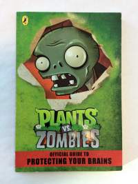 Plants vs. Zombies - An Official Guide to Protecting Your Brains