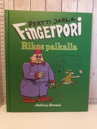 Fingerpori, Rikos paikalla