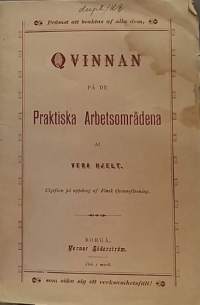 Qvinnan på de praktiska arbetsområdena. (naisen ja miehen asema yhteiskunnassa, yhteiskunta, harvinainen, keräilykirja 1800-luku)