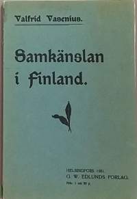 Samkänslan i Finland och dess yttringar i Finland. (Politiikantutkimus, valtio-oppi, harvinainen, keräilykirja)