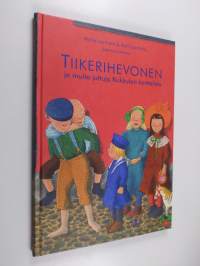 Tiikerihevonen ja muita juttuja Kukkulan korttelista