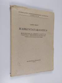 Harkintataksoitus: Kiinteistön ja liikkeen laadun ja laajuuden perusteella kunnallisverolainsäädännössämme