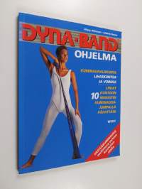 Dyna-Band-ohjelma : Kuminauhaliikunta - lihaskuntoa ja voimaa