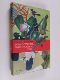 Mahdottomien rakkauksien talo