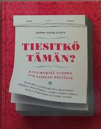 Tiesitkö tämän - Kysymyksiä vuoden jokaiselle päivälle. (Pelit, ajanviete, tietovisat, visailukysymykset)