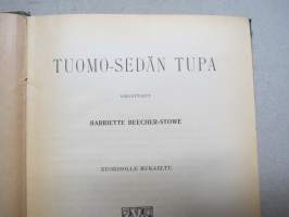 Tuomo-sedän tupa eli alhaisten elämää - kuvauksia neekeriorjain elämästä Amerikan Yhdysvalloissa, nuorisaolle mukaeltu -sisältää 3 väripainokuvaa