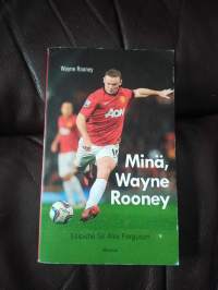 Minä, Wayne Rooney