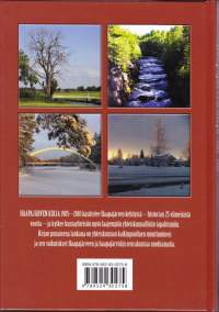 Haapajärven kirja 1985-2010. Haapajärven kehittyminen 25 vuoden aikana teekaupungiksi ja pienteollistuneeksi asuinpaikaksi. 2012. 1.p.