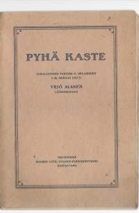 Pyhä kaste : P. Helander&#039;in y.m. mukaanKirjaHenkilö Alanen, Yrjö, 1860-1944 ; Helander, P.Suomen luth. evank.-yhdistys 1925.