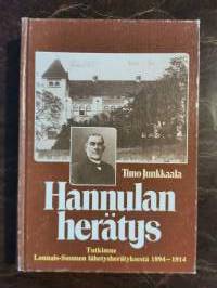 Hannulan herätys. Tutkimus Lounais-Suomen lähetysherätyksestä 1894-1914.