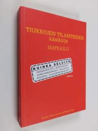 Tiukkojen tilanteiden käsikirja : matkailu