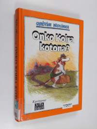 Onko koira kotona