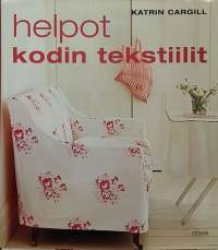 Helpot kodin tekstiilit. (Käsityöt, ompelutyöt, kodin tekstiilit, sisustustekstiilit)