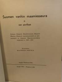 Suomen vanhin Maamiesseura ja sen perilliset