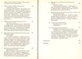 Kun mikään ei riitä. Ohjeita ikuisesti tyytymättömille, 1998. 1.p. Psykoterapeuttien kirja tyytymättömyydestä kärsiville.