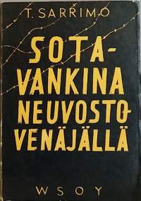 Sotavankina Neuvosto-Venäjällä. (Muistelmat, sotahistoria)