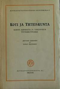 Koti ja Yhteiskunta. (Yhteiskunnalliset kysymykset)