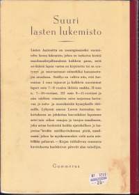 Lasten aarreaitta, 1987. Suuri lasten lukemisto johdattaa lapset vähitellen runojen ja tarujen maailmaan ja kehittää mielikuvituksen piiriä.