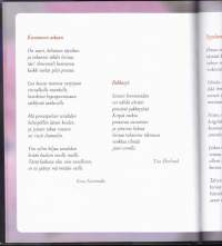 Runokirja Villiruusut, 1998. Säkeissä soivat rakkaus ja kaipaus, elämänilo ja huumori, luonnon kauneus, lapsuuden muistot.