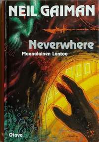 Neverwhere - Maanalainen Lontoo.  (Scifi, fantasia)