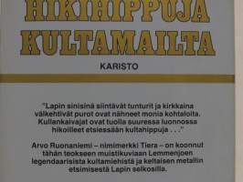 Hikihippuja kultamailta