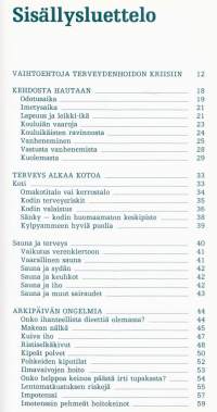 Antti Arstila - Elä terveesti, sairasta viisaasti - ohjeita sinulle, joka haluat parantaa elämisen laatua, 1994.