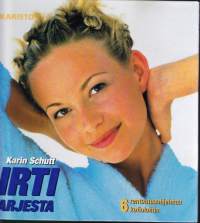 Irti arjesta - 6 rentoutusohjelmaa kotioloihin, 2001. 6 erilaista hemmotteluviikonloppuohjelmaa.