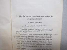 Tärkeimmät lainsäännökset jotka tarkoittavat luvattoman tavarankuljetuksen (=salakuljetuksen) estämistä ulkomaan merenkulussa 1907