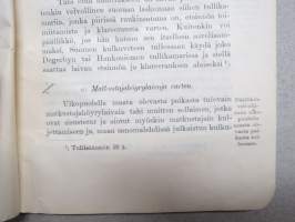 Tärkeimmät lainsäännökset jotka tarkoittavat luvattoman tavarankuljetuksen (=salakuljetuksen) estämistä ulkomaan merenkulussa 1907