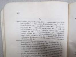 Tärkeimmät lainsäännökset jotka tarkoittavat luvattoman tavarankuljetuksen (=salakuljetuksen) estämistä ulkomaan merenkulussa 1907