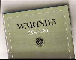 Wärtsilä 1834-1984 : Wärtsilä-yhtiön ja siihen liitettyjen yritysten kehitysvaiheita kansainvälistyväksi monialayritykseksi/Henkilö Haavikko, Paavo,Wärtsilä 1984