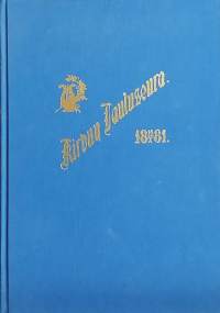 Kirvun Lauluseura 1881-1901 + Lauluseura 1901-1944 - Muistokirjoitelmia I-II (Historiikki, Karjala)
