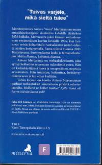 Se on siinä, 2013. 2.p. Antero Mertarannan parhaat.  Kokoelma klassisia paloja Antero Mertarannan pitkältä selostajauralta.