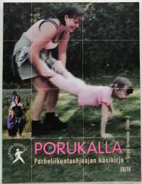 Porukalla - Perheliikuntaohjaajan käsikirja. (Liikunta, ohjaus)