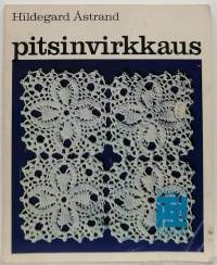 Pitsinvirkkaus. (Käsityöt)