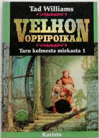 Velhon oppipoika - Taru kolmesta miekasta 1. (Fantasiaromaani)