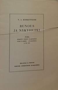 Runous ja nykyhetki - Koskenniemen  puhe 1931. (Kirjallisuustutkimus)
