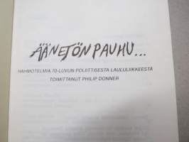 Äänetön pauhu. - Hahmotelmia 70-luvun poliittisesta laululiikkeestä