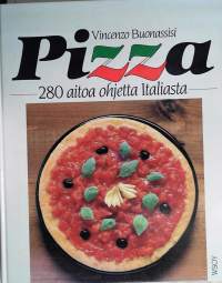 Pizza: 280 aitoa ohjetta Italiasta