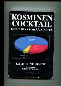 Kosminen coctail -kolme osaa pimeää ainetta