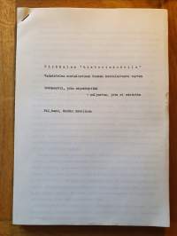 Pirkkalan moniste -Pirkkalan &quot;historiakokeilu&quot;  Valmistelua sosialistisen Suomen koululaitosta varten.