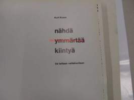 Nähdä, ymmärtää, kiintyä -tie taiteen valtakuntaan