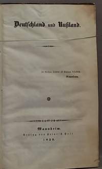 Deutschland und Russland. (Keräilykirja, erittäin harvinainen, 1800-luku)