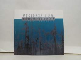 Vesiraja 4,8 m - Valokuvia Vuotoksesta