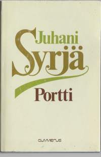 PorttiKirjaHenkilö Syrjä, Juhani, 1943-Gummerus 1981.
