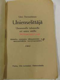 Uusi Suomalainen Unienselittäjä. Useammalle tuhannelle eri unien näölle