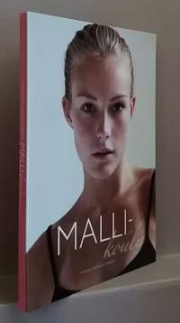 Mallikoulu. (Oppaat, valokuvamallit, mannekiinit)